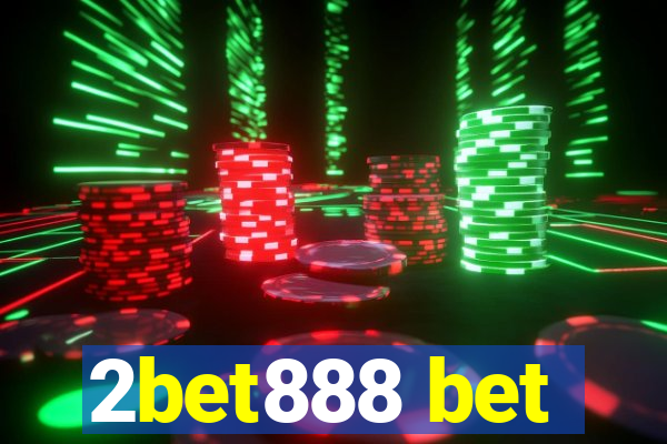 2bet888 bet